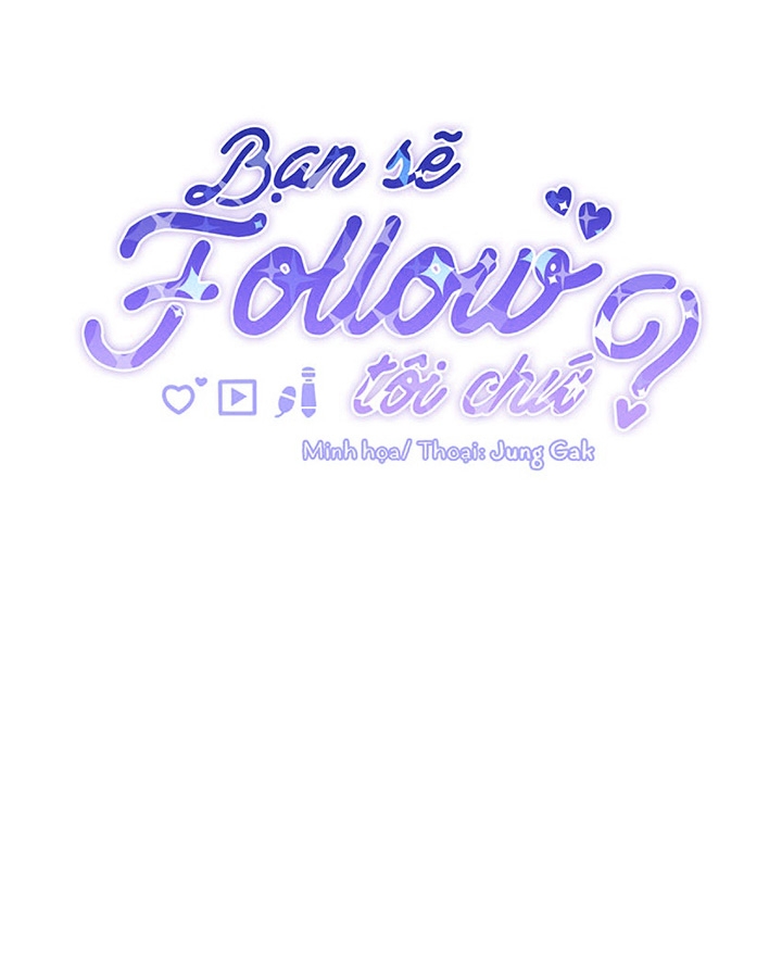 Bạn Sẽ Follow Tôi Chứ? Side Story 1 - Trang 33