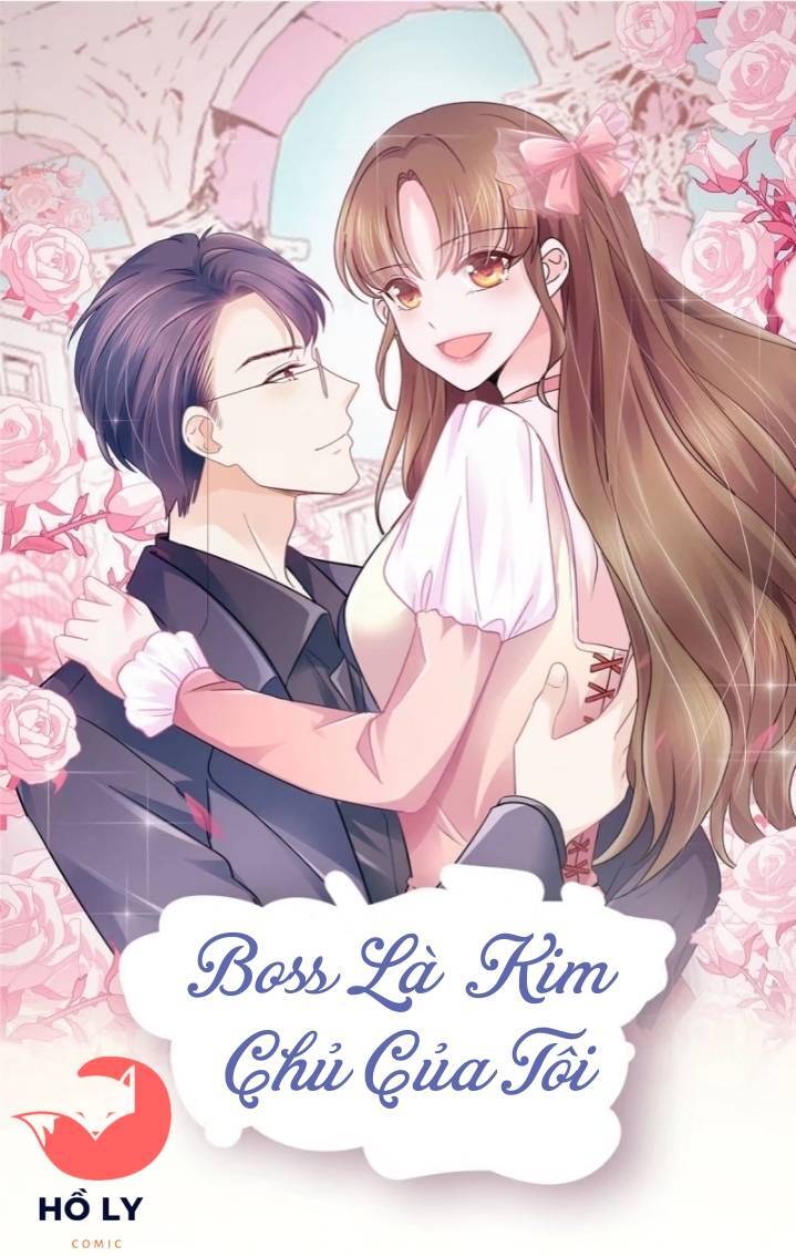 Boss Là Kim Chủ Của Tôi Chapter 31 - Trang 1