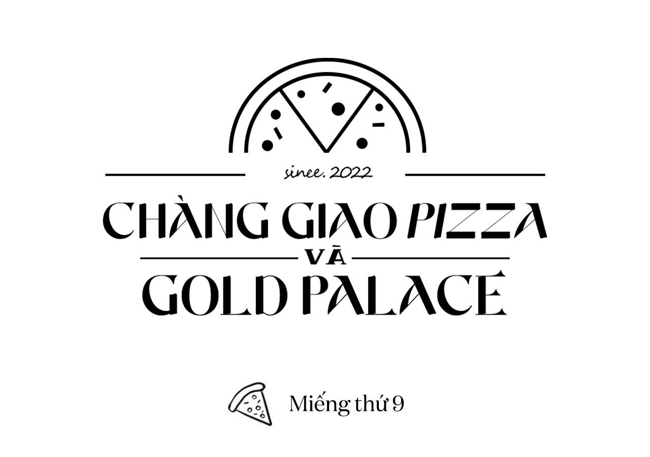 Chàng Giao Pizza Và Gold Palace Chapter 9 - Trang 19