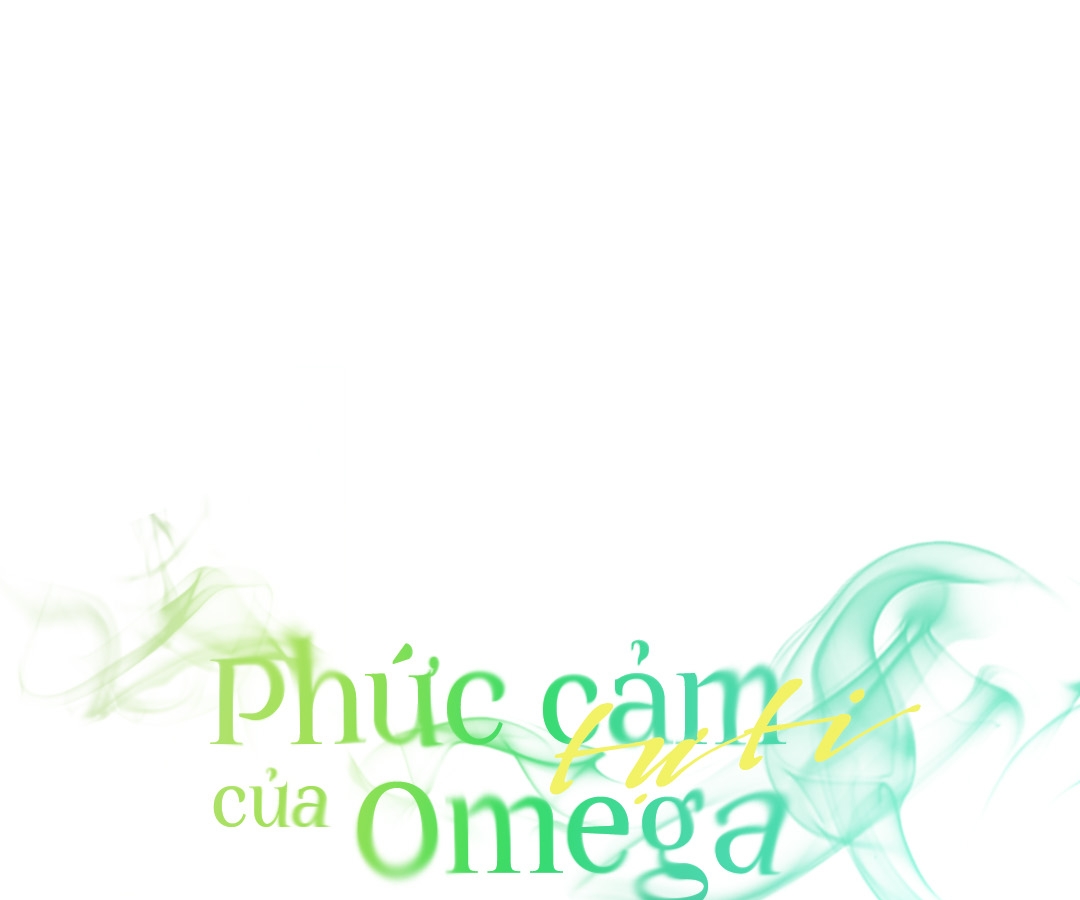 Phức Cảm Tự Ti Của Omega Chapter 11 - Trang 32