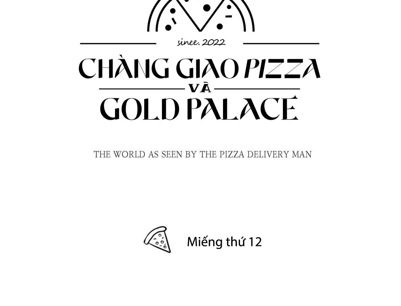 Chàng Giao Pizza Và Gold Palace Chapter 12 - Trang 39