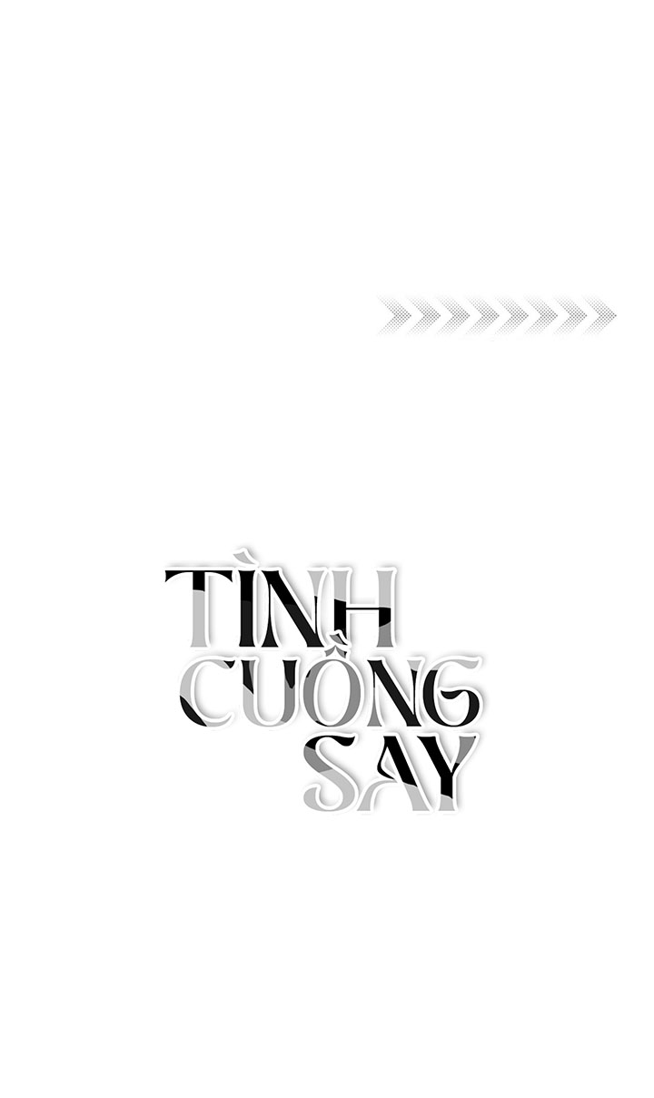 Tình Cuồng Say Chapter 14 - Trang 25