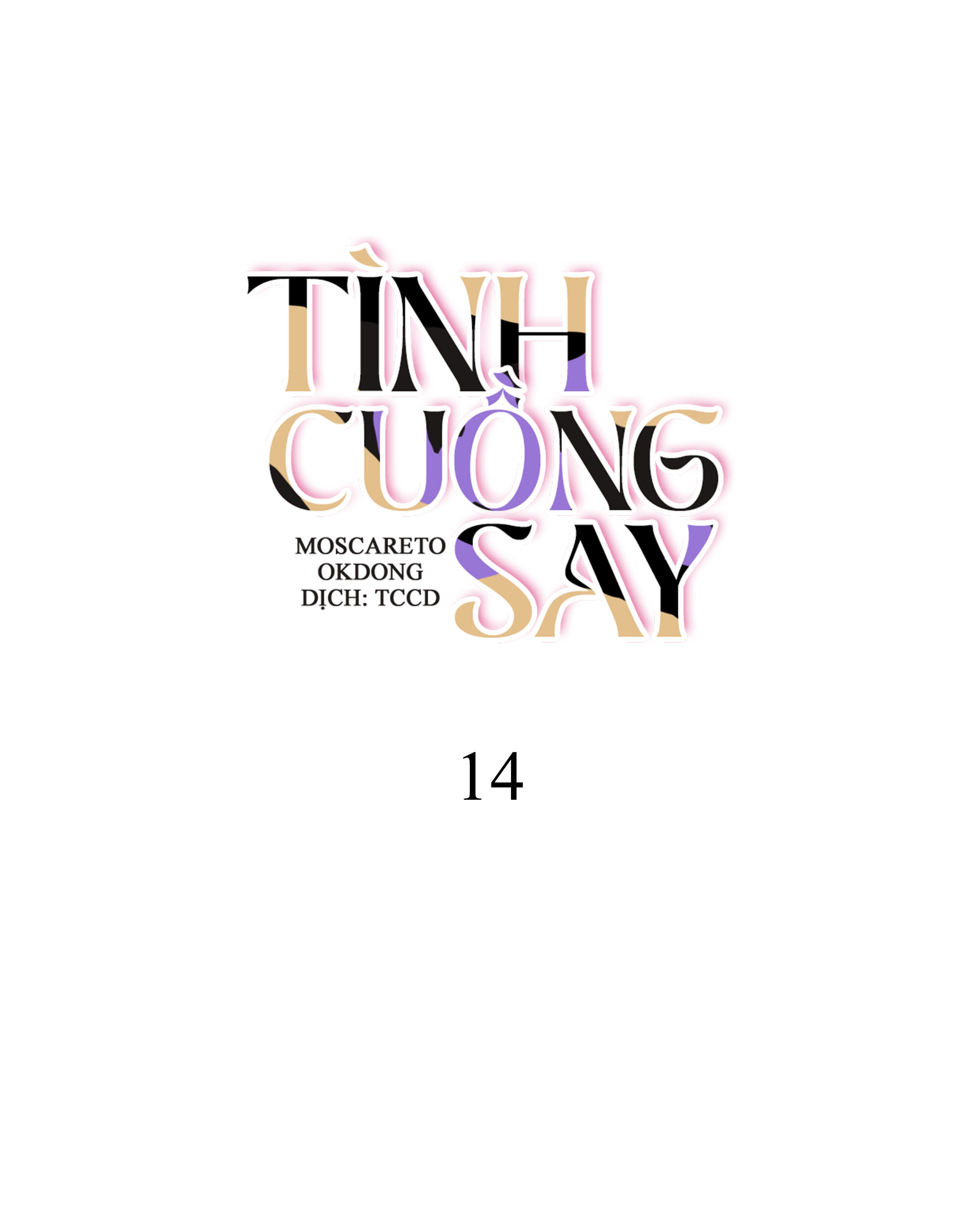 Tình Cuồng Say Chapter 14 - Trang 7