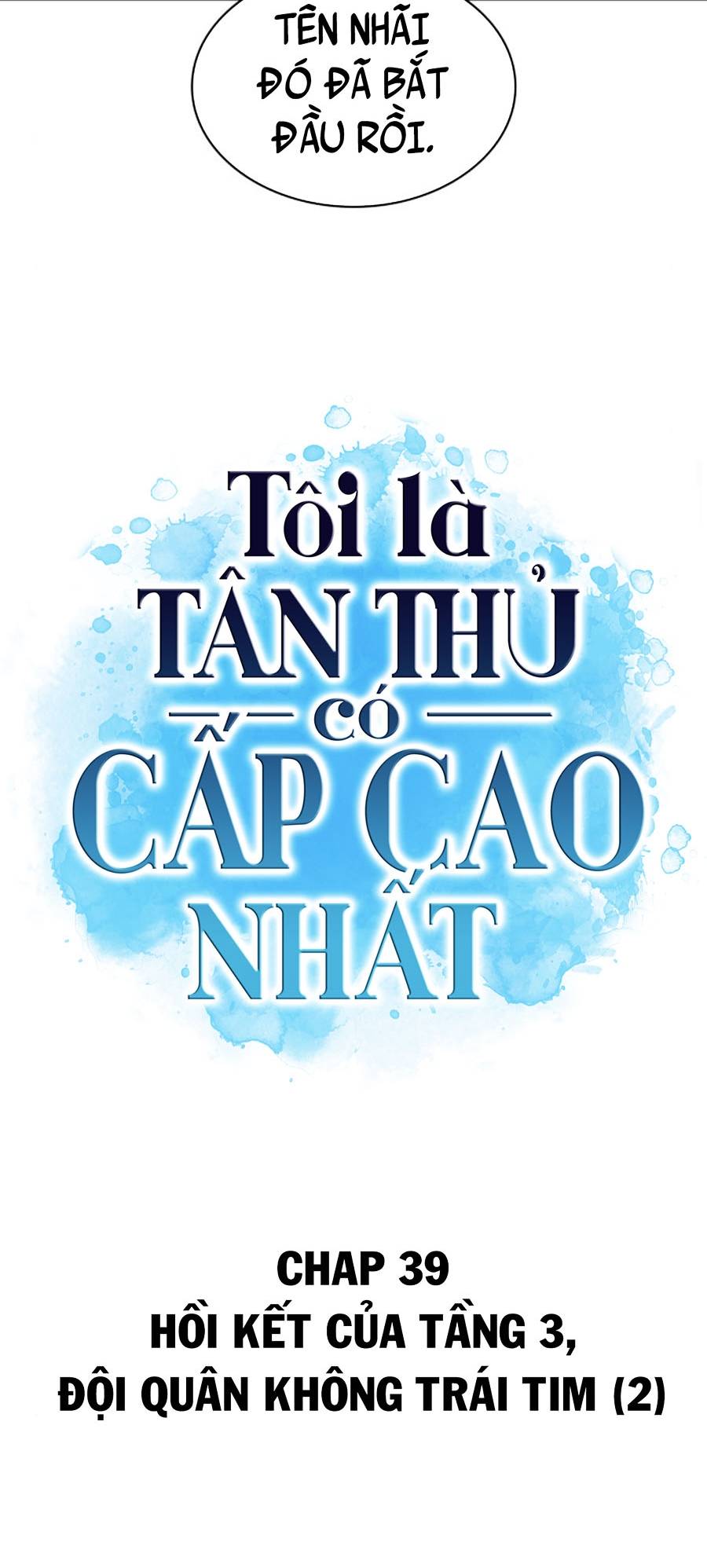 Tôi Là Tân Thủ Có Cấp Cao Nhất Chapter 39 - Trang 10