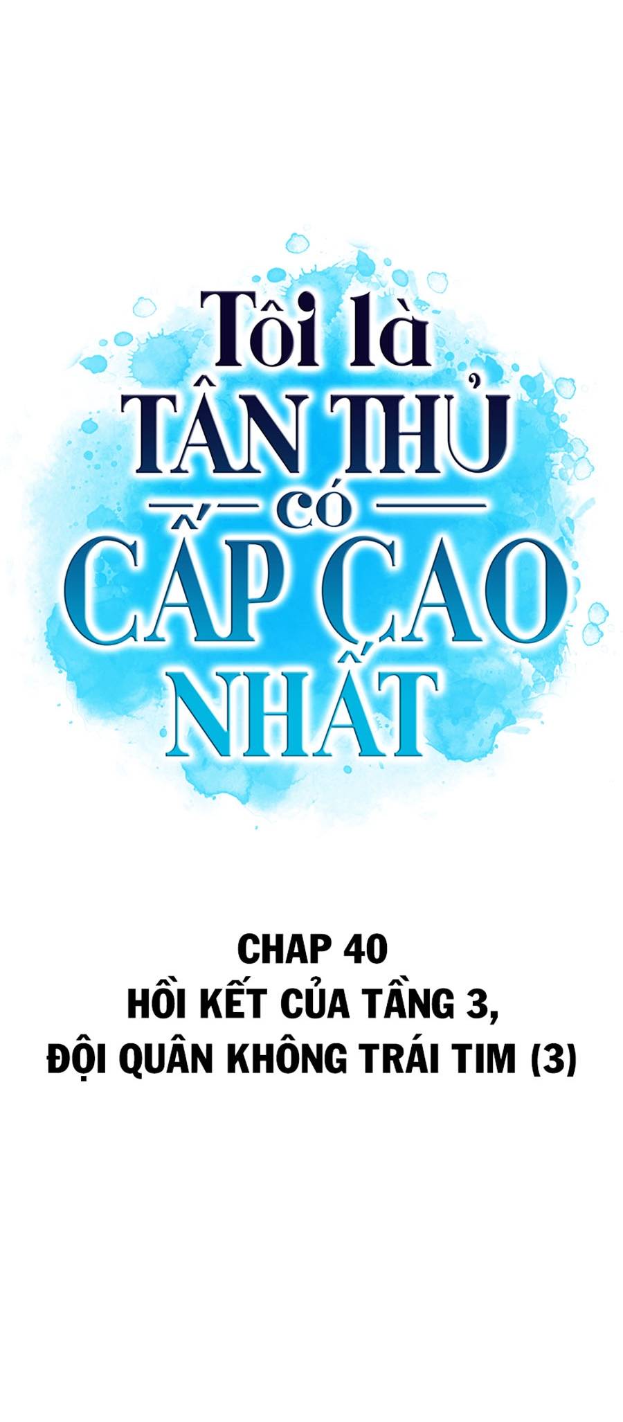 Tôi Là Tân Thủ Có Cấp Cao Nhất Chapter 40 - Trang 9