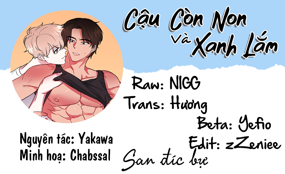 Cậu Còn Non Và Xanh Lắm Chapter 7 - Trang 1