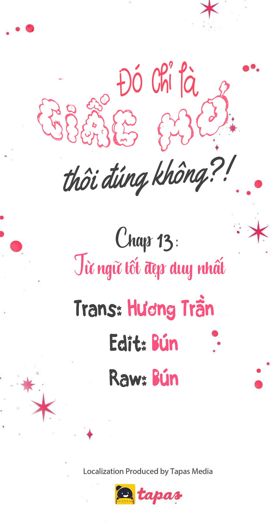 Chỉ Là Giấc Mơ Thôi Phải Không? Chapter 13 - Trang 7