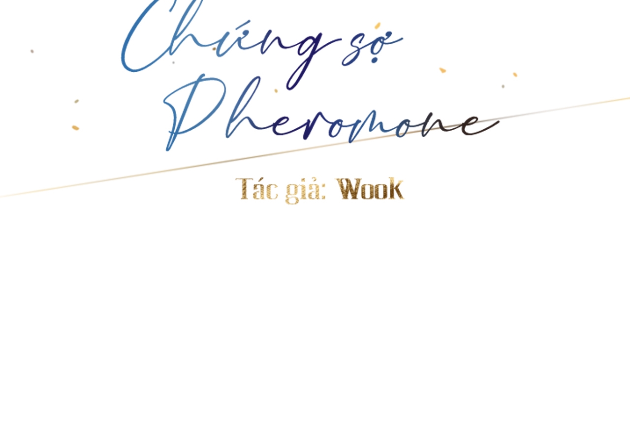 Chứng sợ Pheromone Chapter 18 - Trang 27