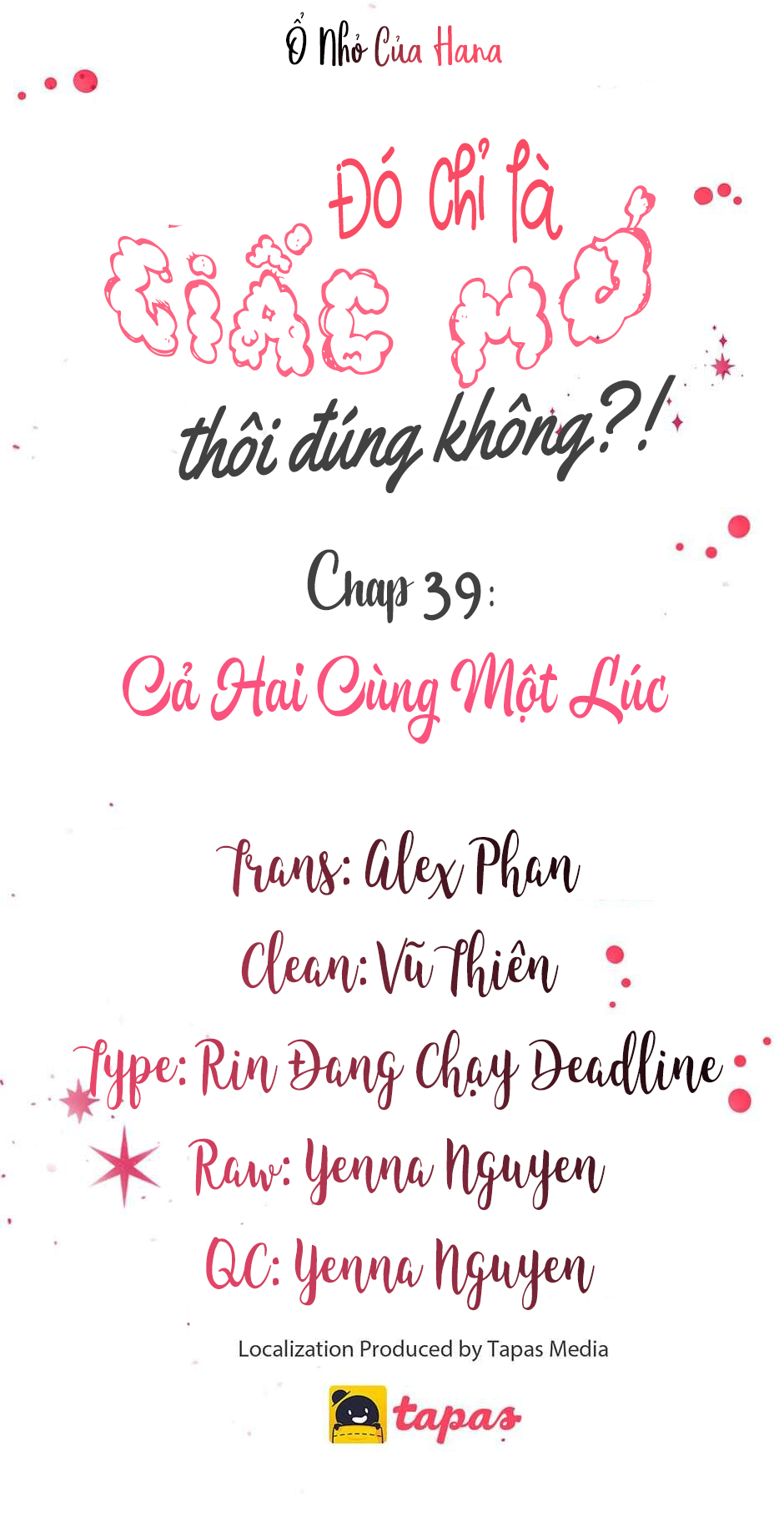 Chỉ Là Giấc Mơ Thôi Phải Không? Chapter 39 - Trang 4