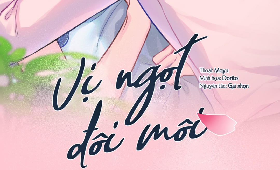 Vị Ngọt Đôi Môi Chapter 0 - Trang 4