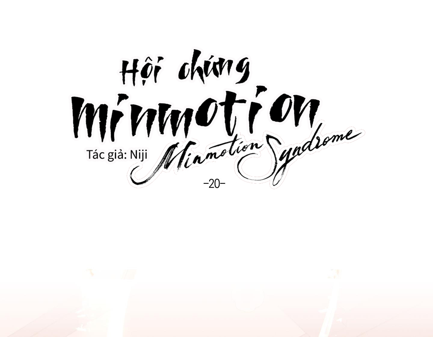 Hội Chứng Minmotion Chapter 20 - Trang 47