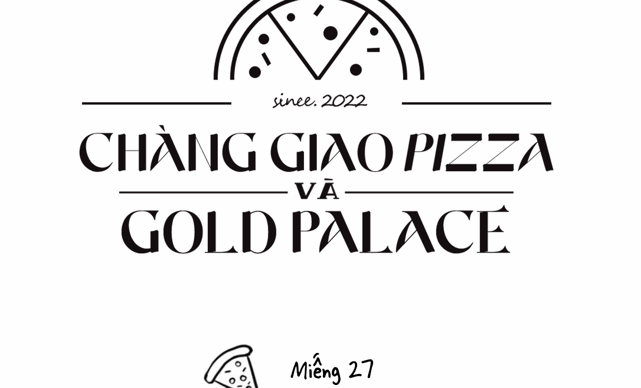 Chàng Giao Pizza Và Gold Palace Chapter 27 - Trang 22