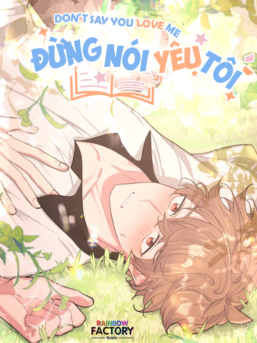 Đừng Nói Yêu Tôi (Don't Say You Love Me) Chapter 54 - Trang 1