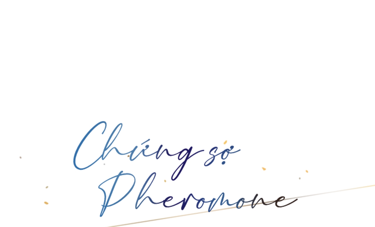 Chứng sợ Pheromone Chapter 23 - Trang 109