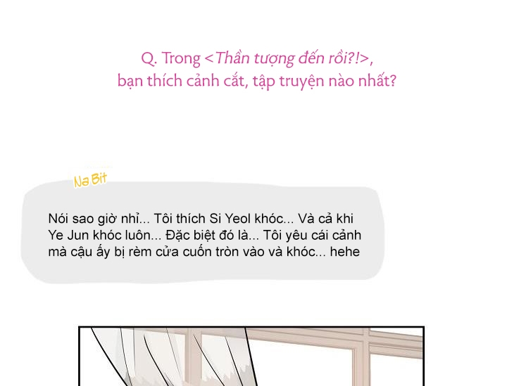 Thần Tượng Đến Rồi!? Chapter 41: Tái bút - Trang 17