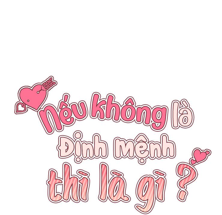 Nếu Không Là Định Mệnh Thì Là Gì? Chapter 5 - Trang 56