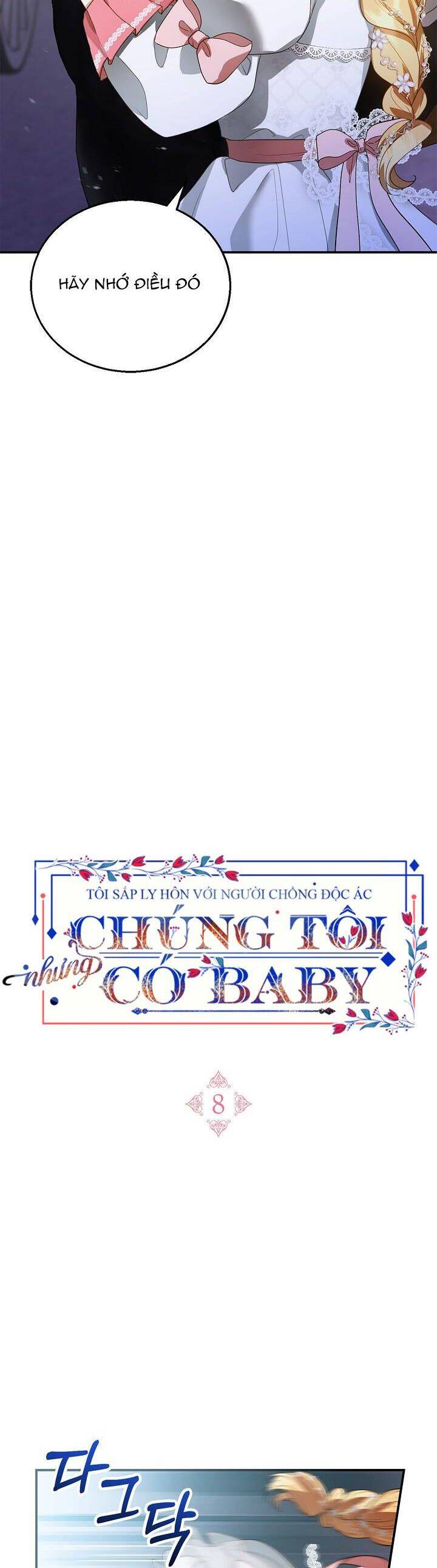 Tôi Sắp Ly Hôn Với Người Chồng Độc Ác, Nhưng Chúng Tôi Có Baby Chapter 8 - Trang 6