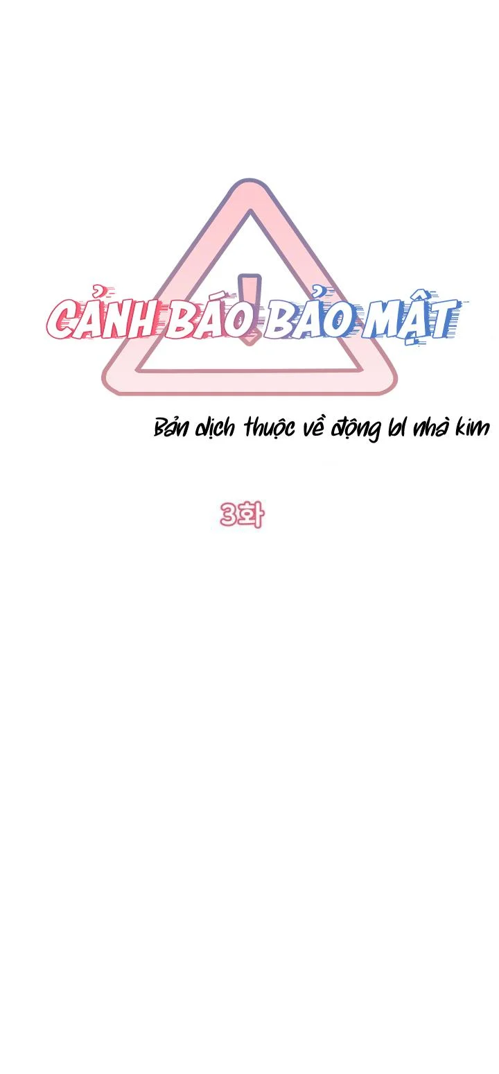 Cảnh Báo Bảo Mật Chapter 3 - Trang 6