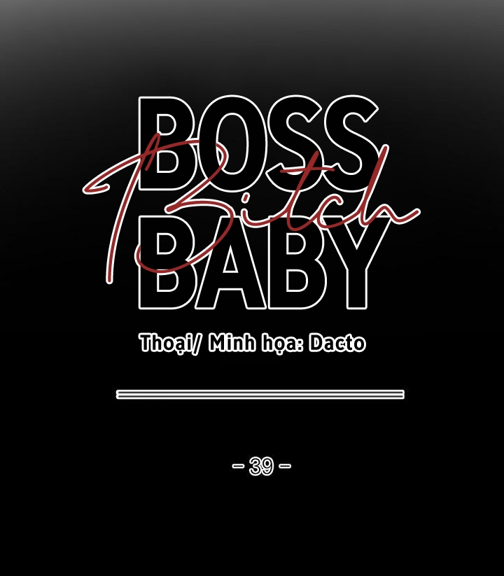 Boss Bitch Baby Chapter 39 - Trang 6