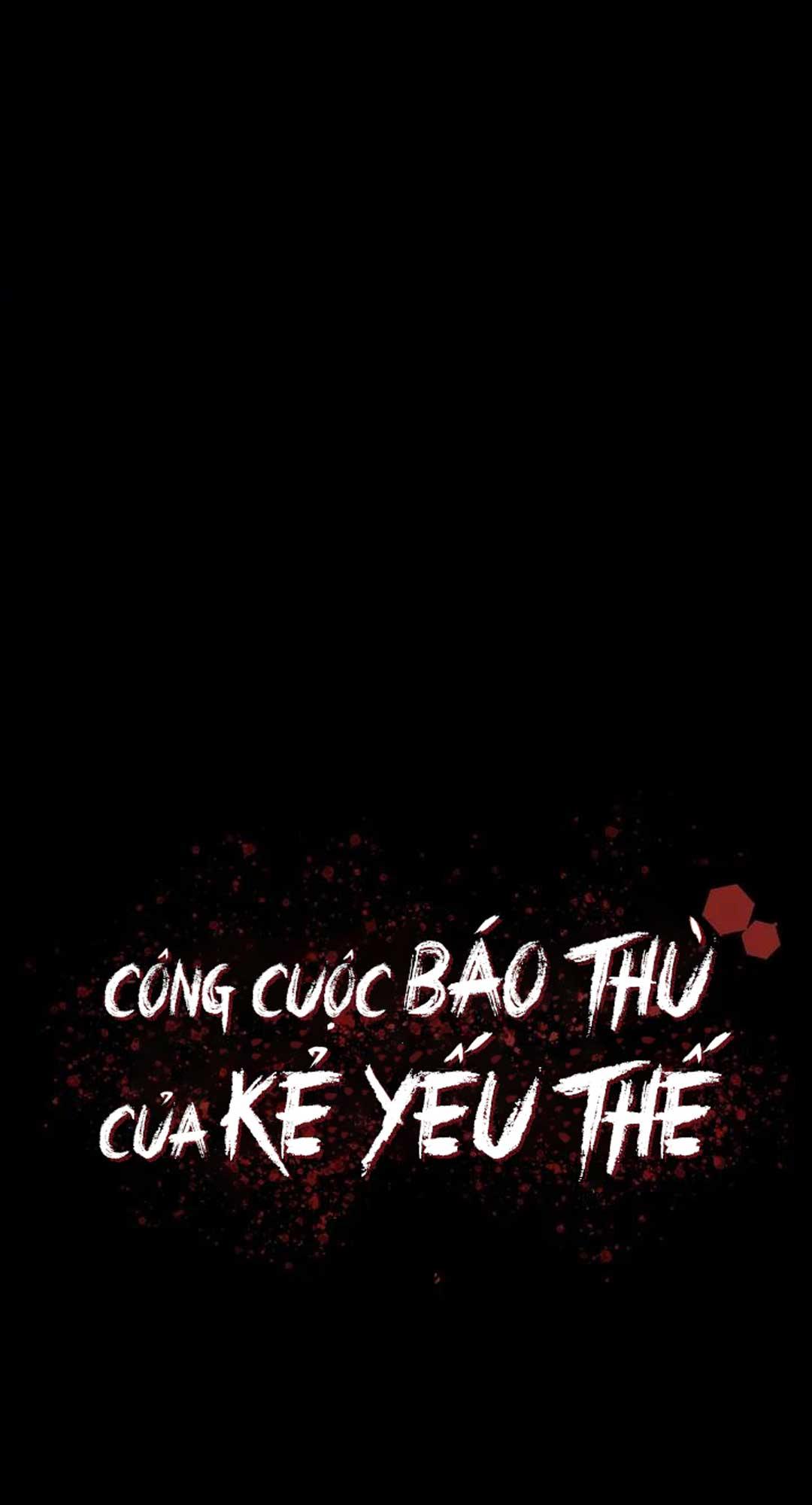 Công Cuộc Báo Thù Của Kẻ Yếu Thế Chapter 16 - Trang 19