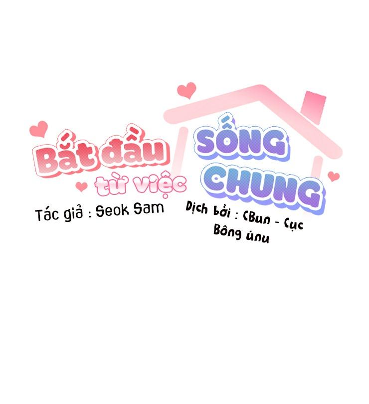 Bắt Đầu Từ Việc Sống Chung Chapter 1 - Trang 34