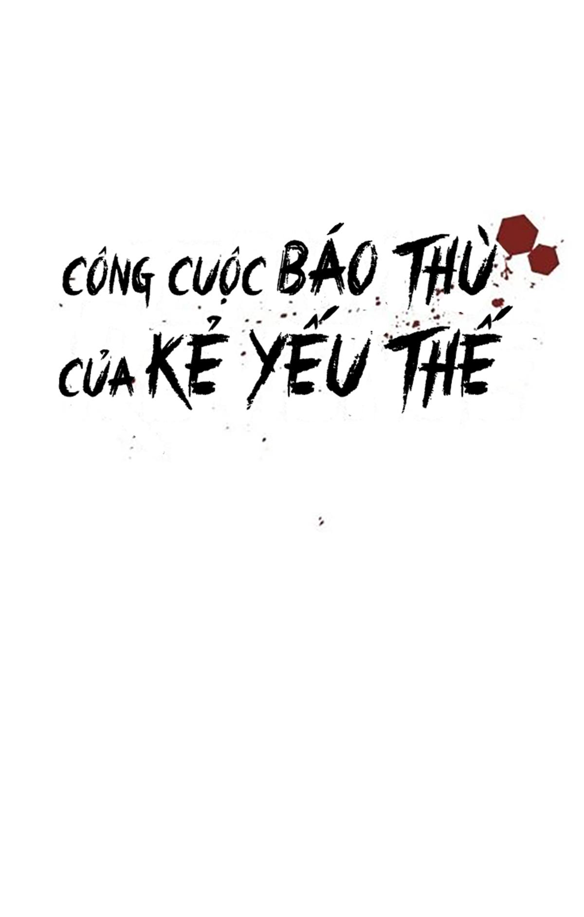 Công Cuộc Báo Thù Của Kẻ Yếu Thế Chapter 48 - Trang 24