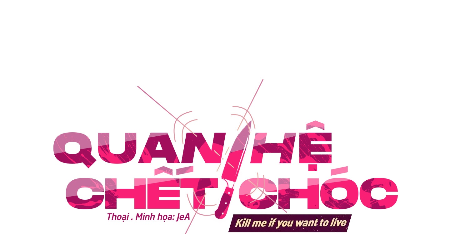 Quan Hệ Chết Chóc Chapter 13 - Trang 3