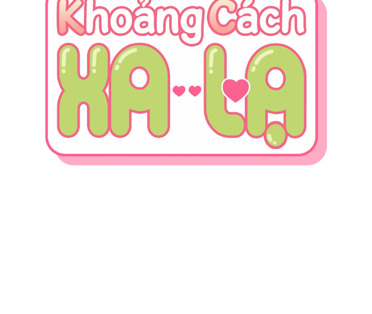 Khoảng Cách Xa Lạ Chapter 54 - Trang 44