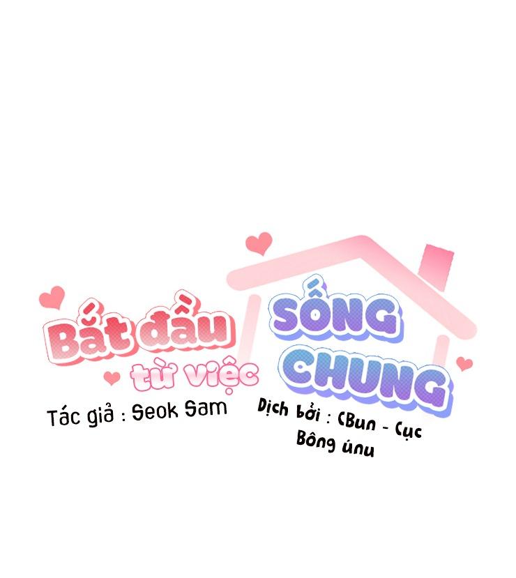 Bắt Đầu Từ Việc Sống Chung Chapter 11 - Trang 24