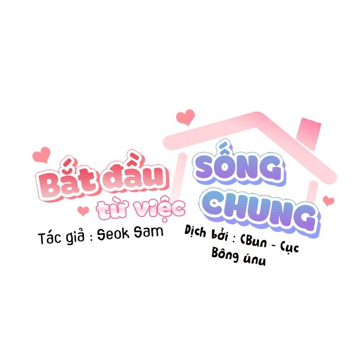 Bắt Đầu Từ Việc Sống Chung Chapter 12 - Trang 21