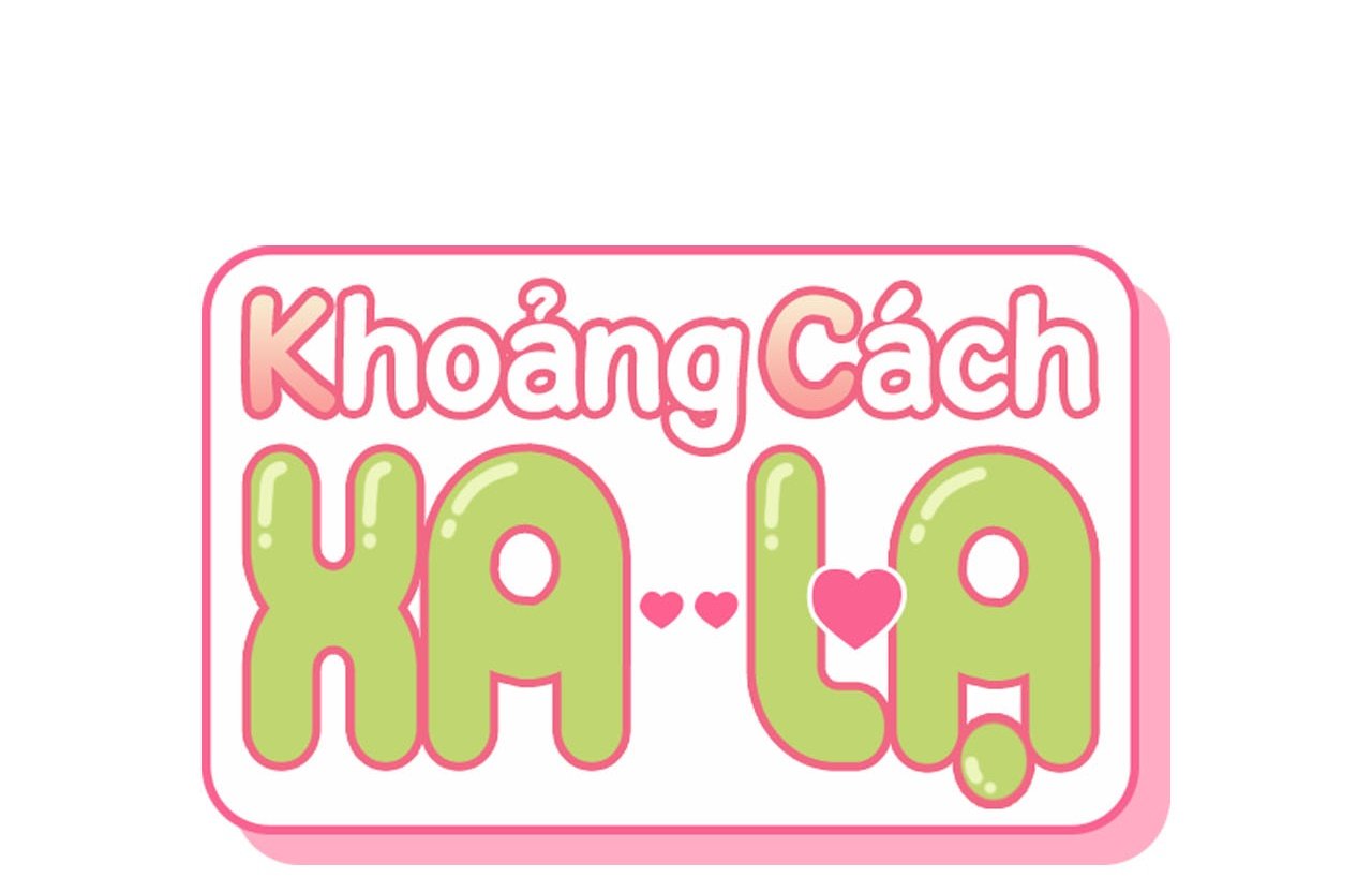 Khoảng Cách Xa Lạ Chapter 65 - Trang 187